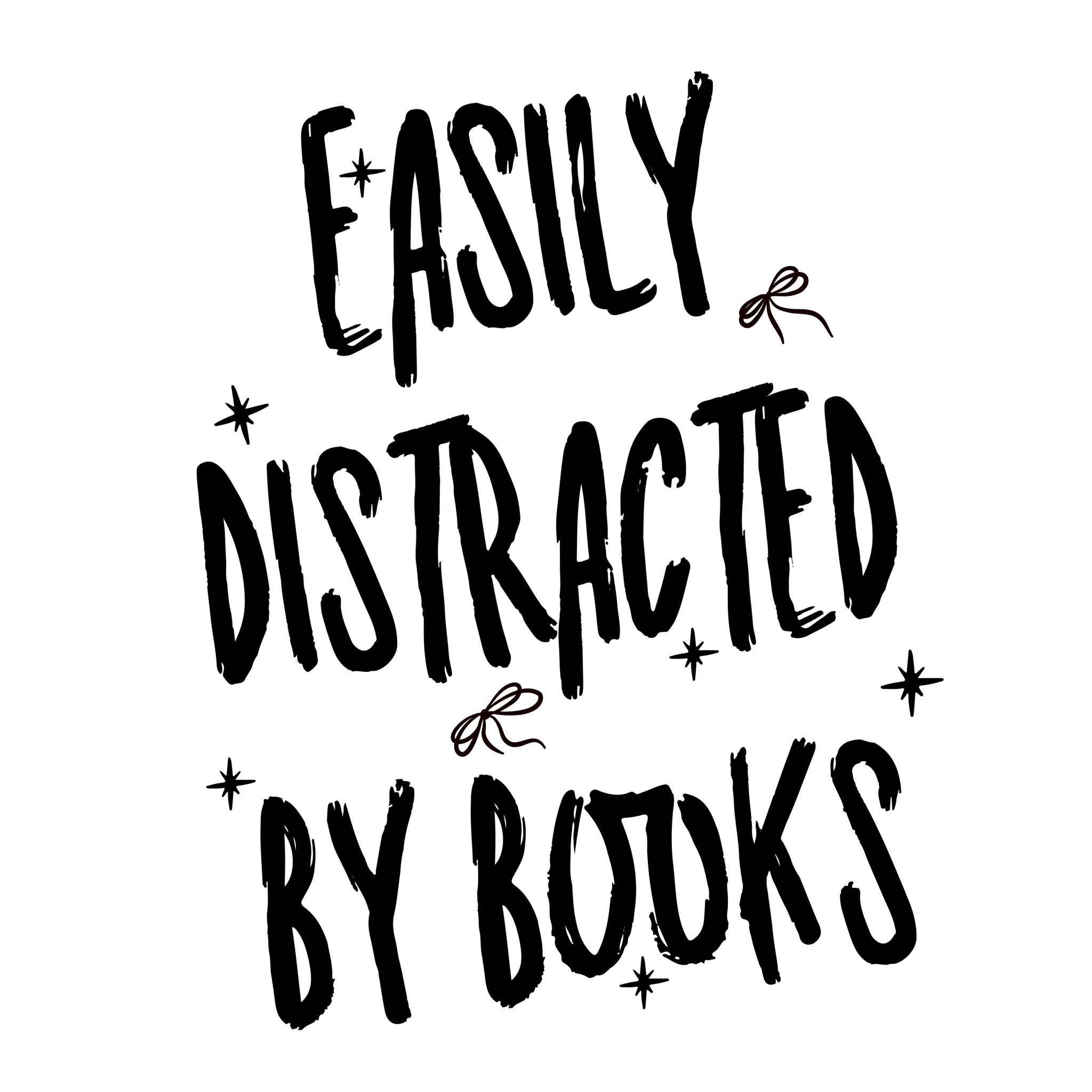 B7 - Easily Distracted Black DTF Transfer - My Vinyl Craft