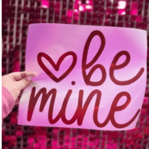 Be Mine Puff HTV Transfer ** PRE - ORDER** - My Vinyl Craft