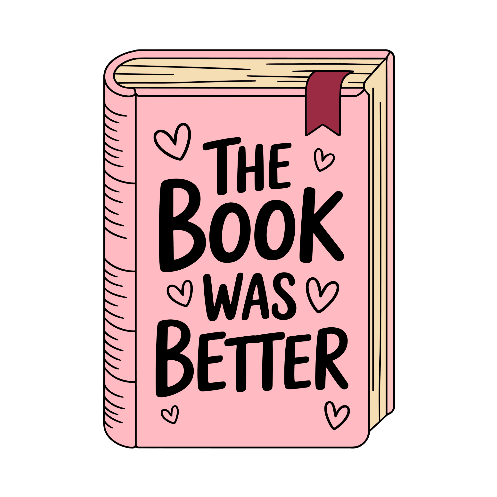 Book Was Better Small UV DTF - My Vinyl Craft