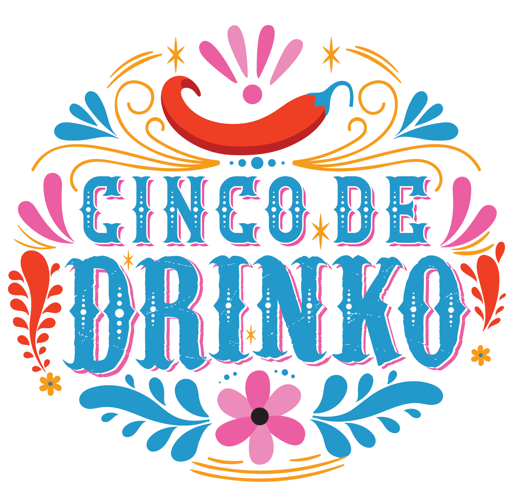 CD4 - Cinco De Drinko DTF Transfer - My Vinyl Craft