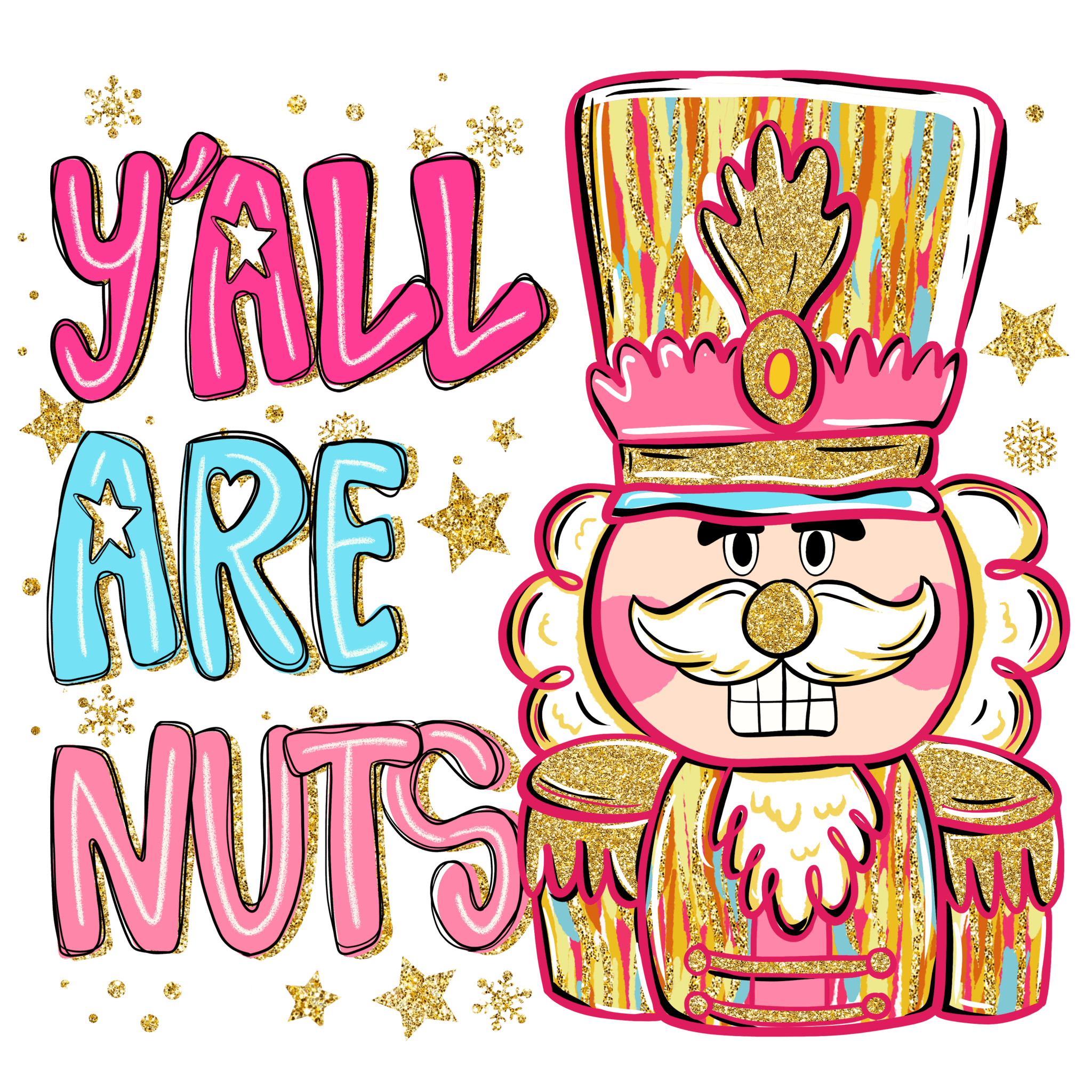 CH15 - Y'all are Nuts DTF Transfer - My Vinyl Craft