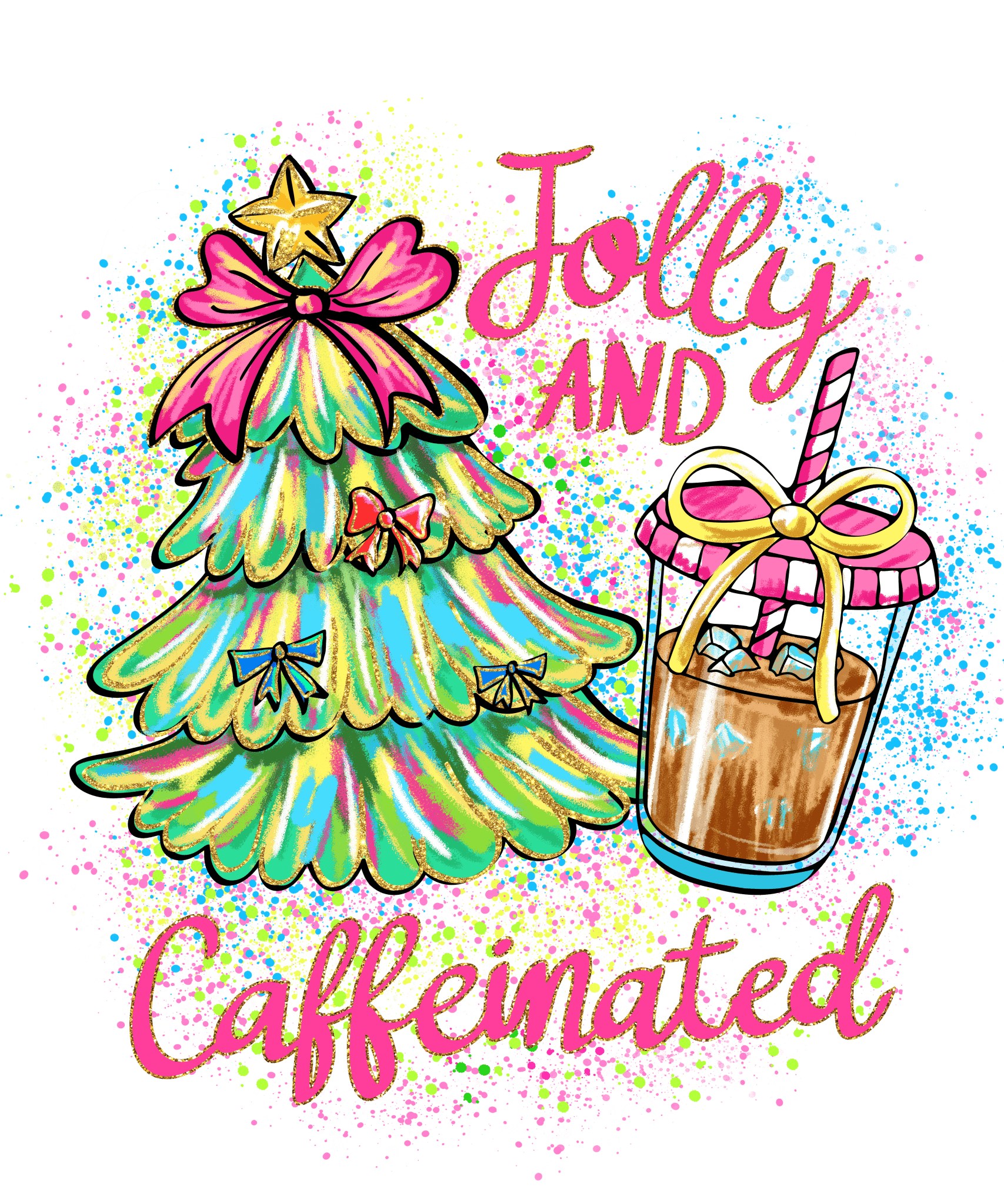 CH49 - Jolly and Caffeinated DTF Transfer - My Vinyl Craft