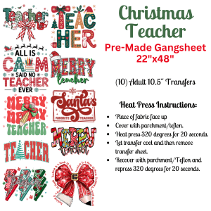 Christmas Teacher Pre - Made DTF Gangsheet - My Vinyl Craft