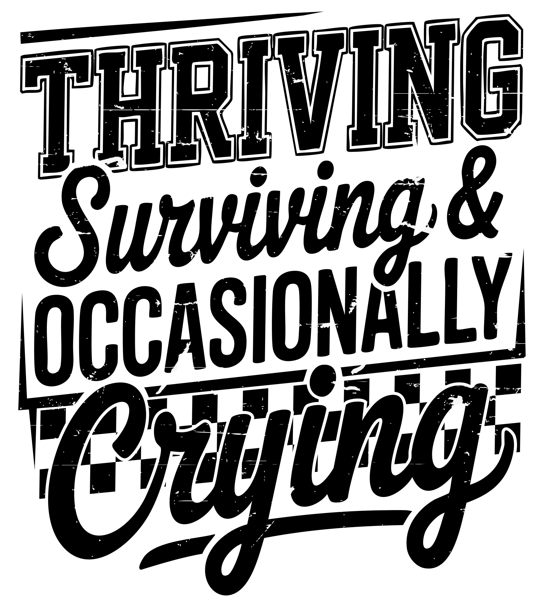 E21 - Thriving & Crying DTF Transfer - My Vinyl Craft