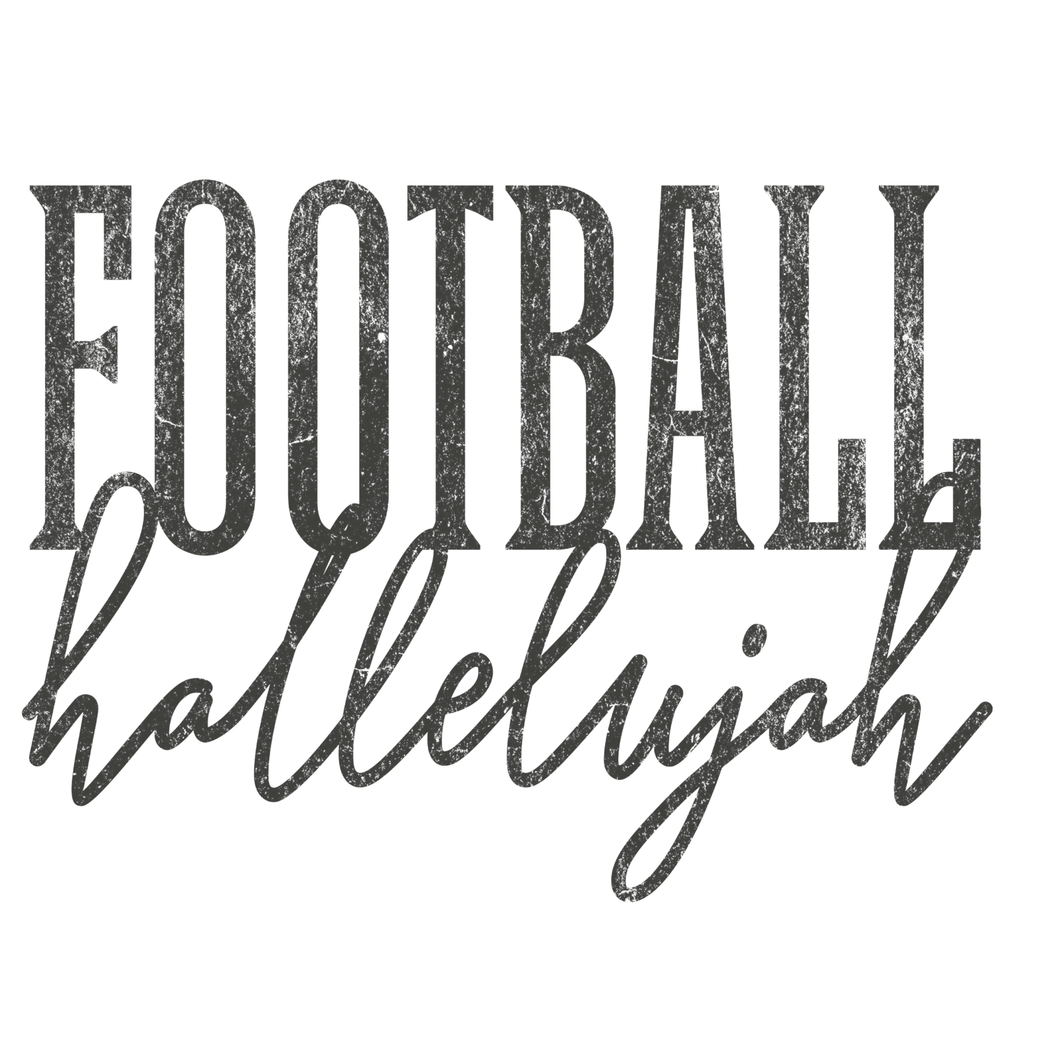 FB3 - Football Hallelujah DTF Transfer - My Vinyl Craft