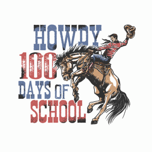 H5 - Howdy 100 Days DTF Transfer - My Vinyl Craft