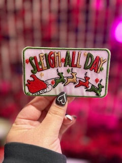 Sleigh All Day Iron On Patch