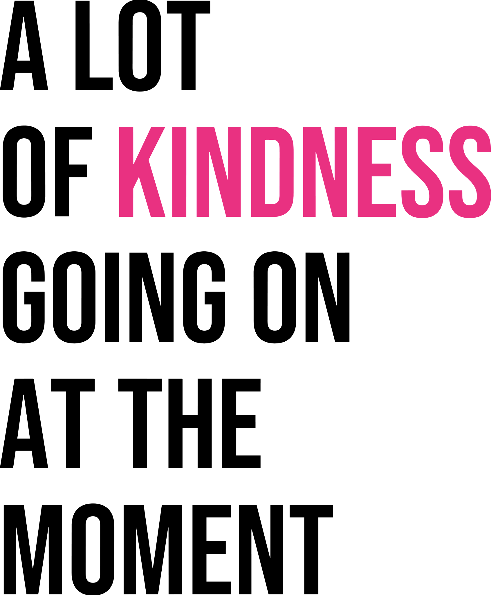 K2 - A lot of kindness DTF Transfer - My Vinyl Craft