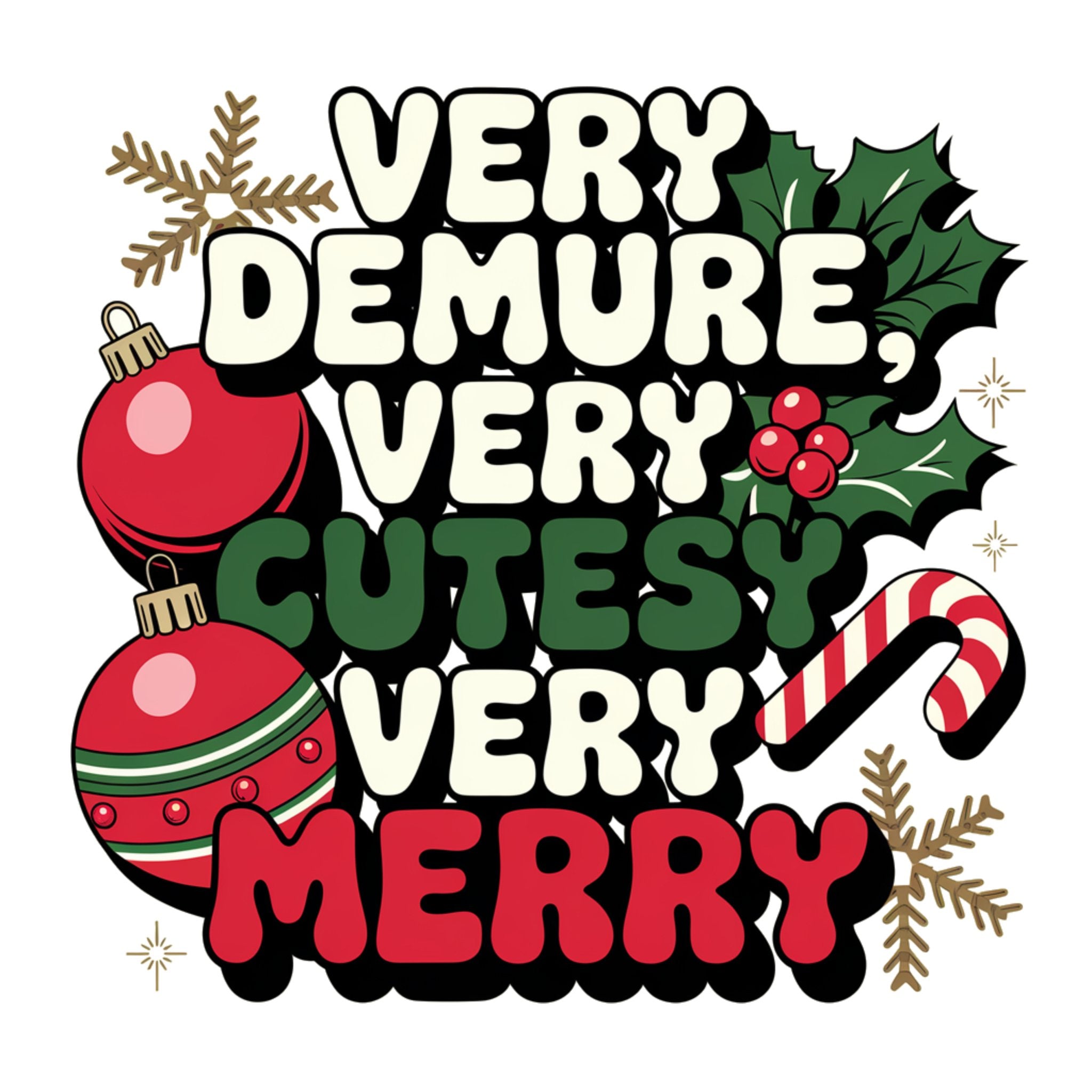 Merry Demure DTF Transfer - CH39 - My Vinyl Craft