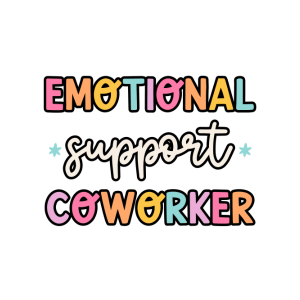 MH4 - Emotional Support DTF Transfer - My Vinyl Craft
