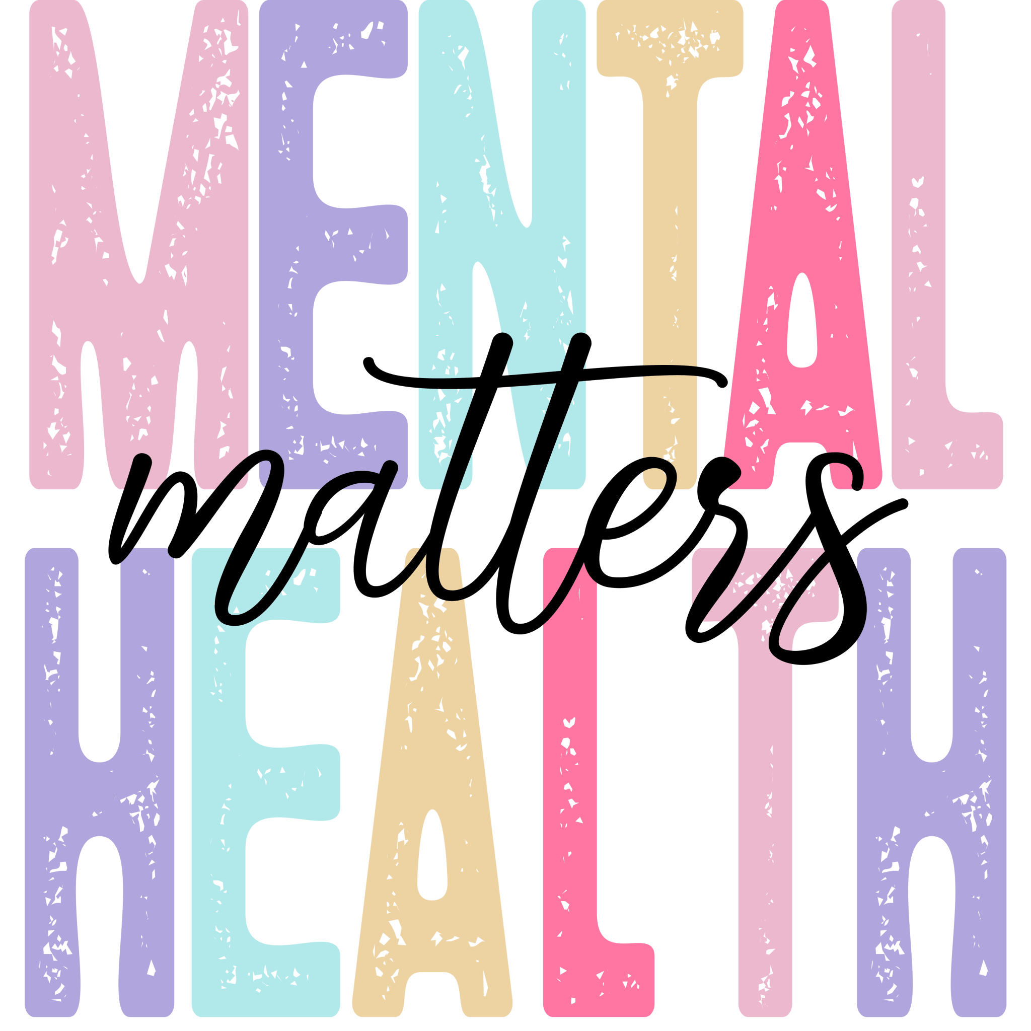 MH6 - Pastel Mental Health DTF Transfer - My Vinyl Craft