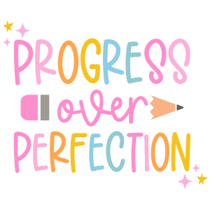 N2 - Progress Over Perfection DTF Transfer - My Vinyl Craft