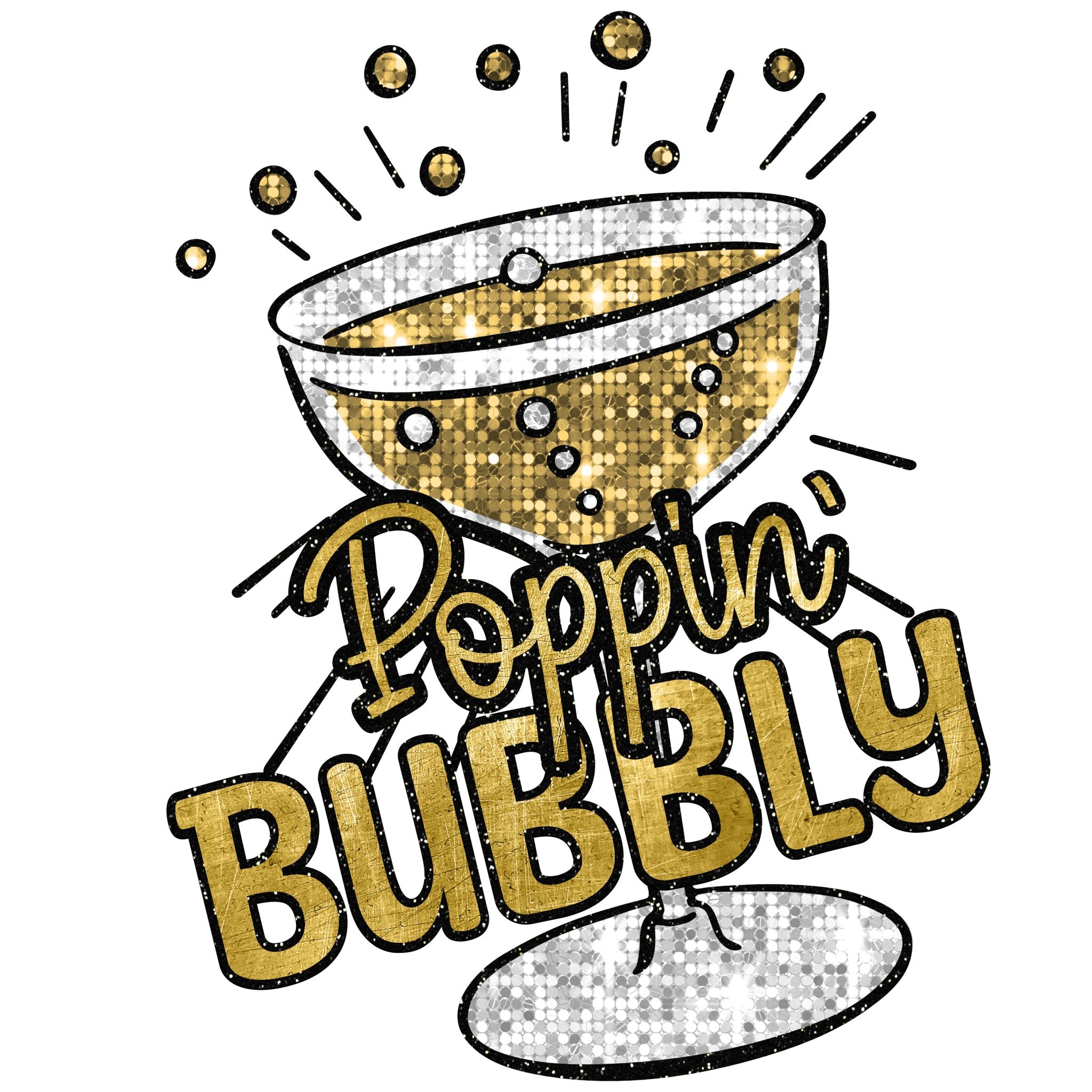 Poppin Bubbly DTF Transfer - NY6 - My Vinyl Craft