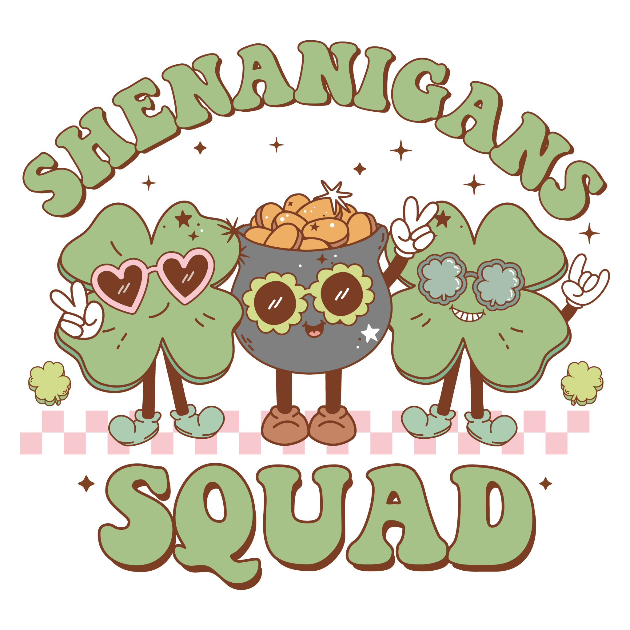 STP17 - Shenanigans Squad DTF Transfer - My Vinyl Craft