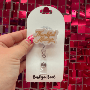 Thankful Always Badge Reel - My Vinyl Craft