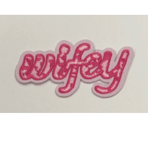 Wifey Iron On Patch - My Vinyl Craft