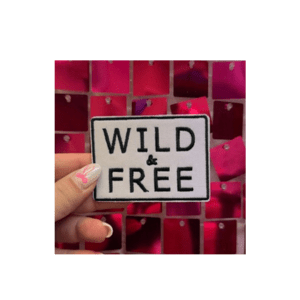 Wild and Free Iron On Patch - My Vinyl Craft
