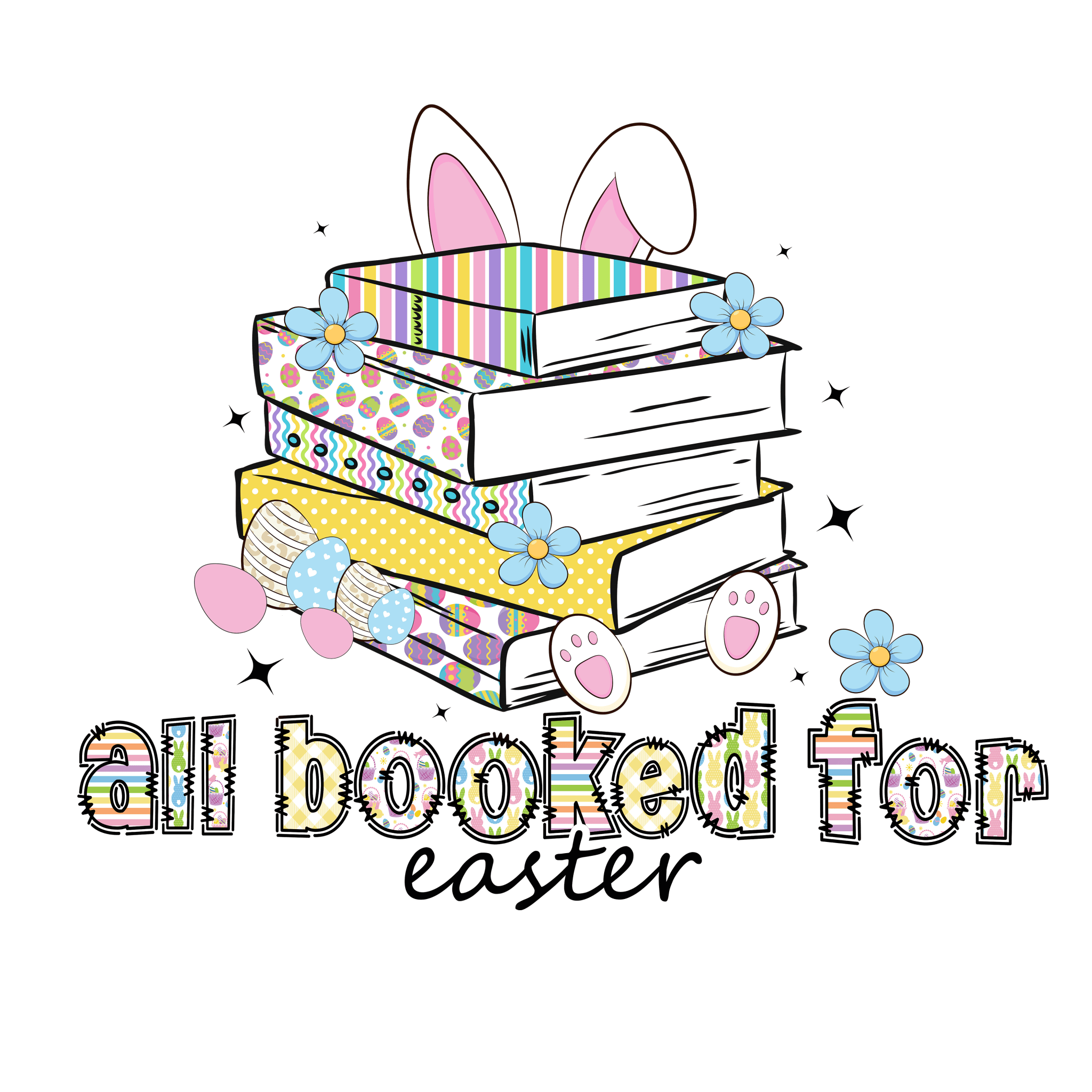 All Booked For Easter DTF Transfer - My Vinyl Craft