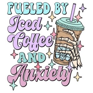 Coffee and Anxiety Pastel DTF Transfer - My Vinyl Craft