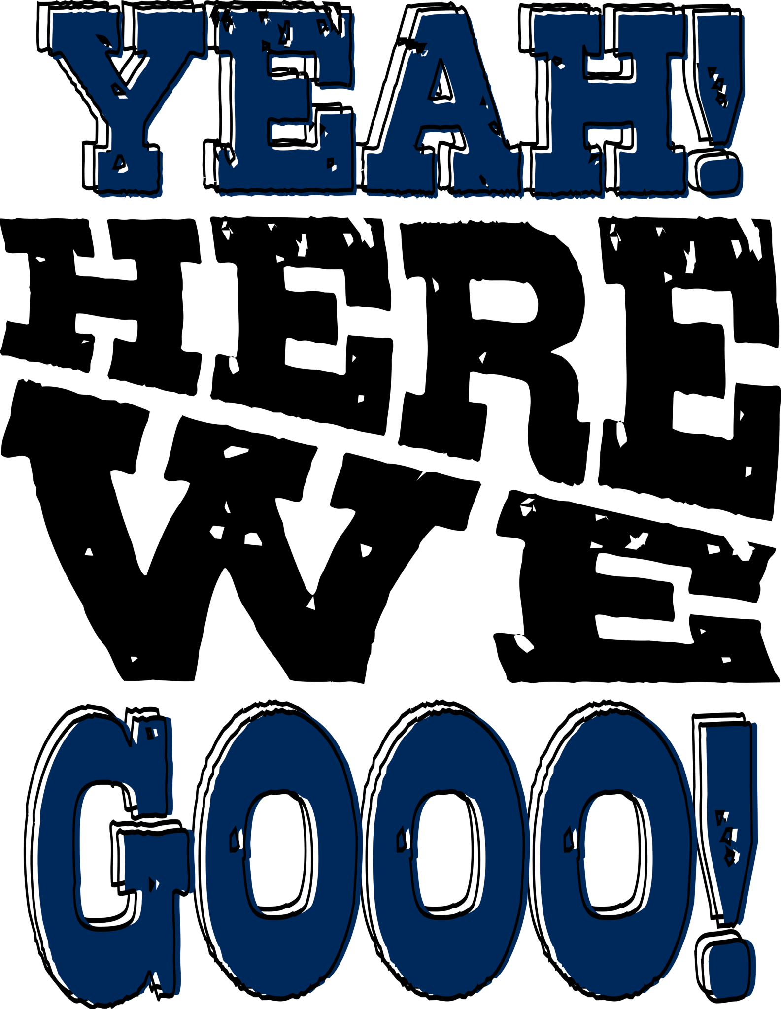 Here We Go! DTF Transfer - My Vinyl Craft