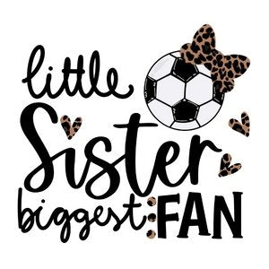 Soccer Little Siser DTF Transfer - My Vinyl Craft