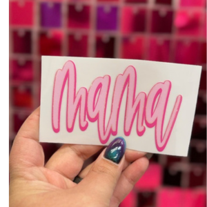 Pink Mama Small UV DTF