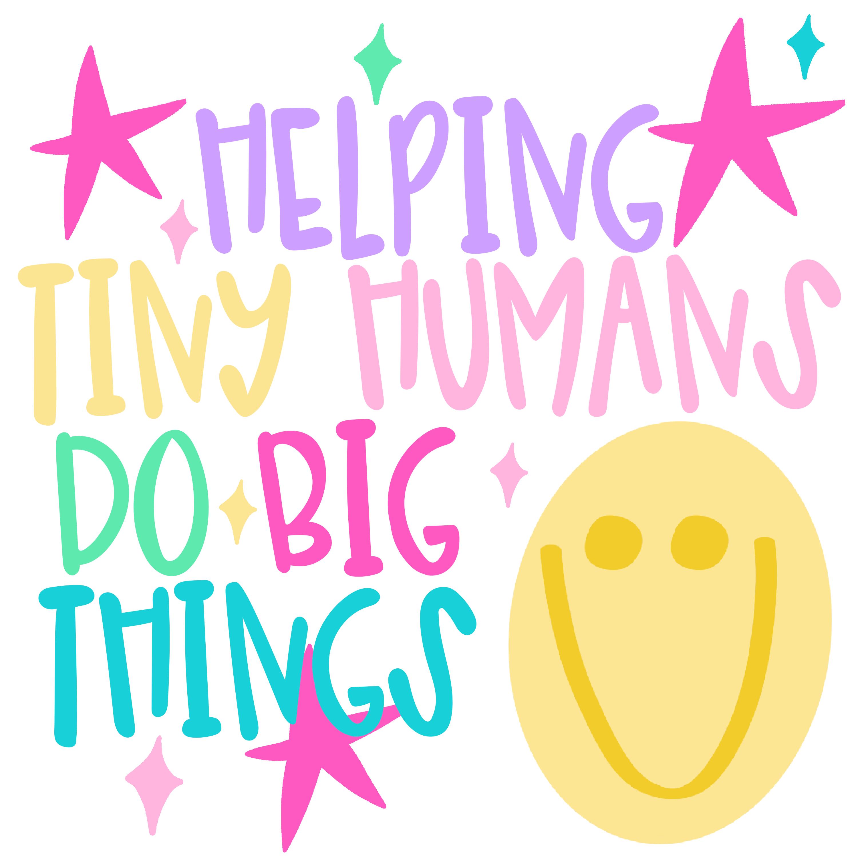 T17 - Tiny Humans Big Things DTF Transfer