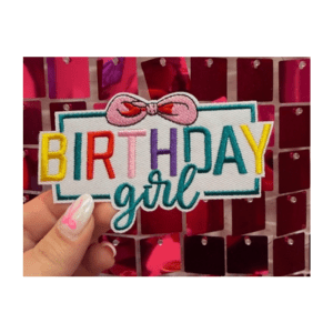 Birthday Girl Iron On Patch - My Vinyl Craft
