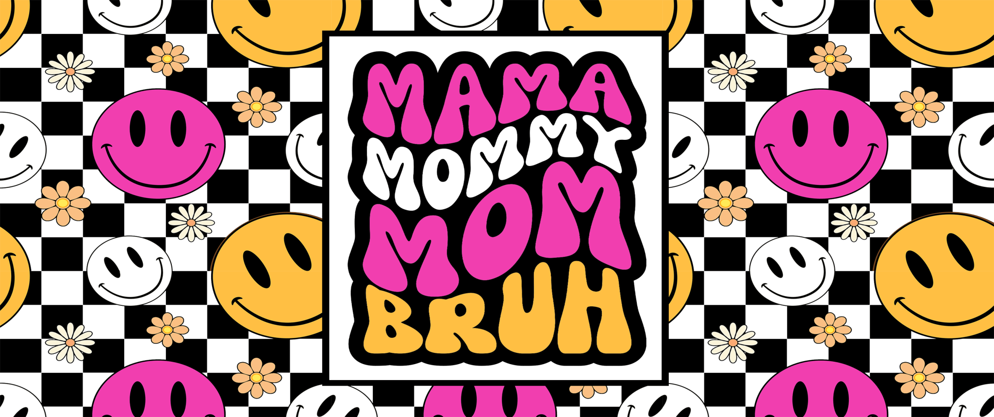 Bright Mama Bruh UV DTF Cup Wrap - My Vinyl Craft
