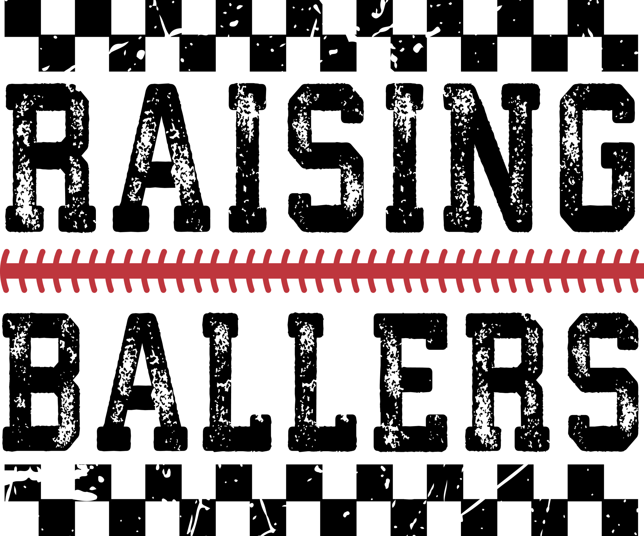 BS5 - Raising Ballers DTF Transfer - My Vinyl Craft