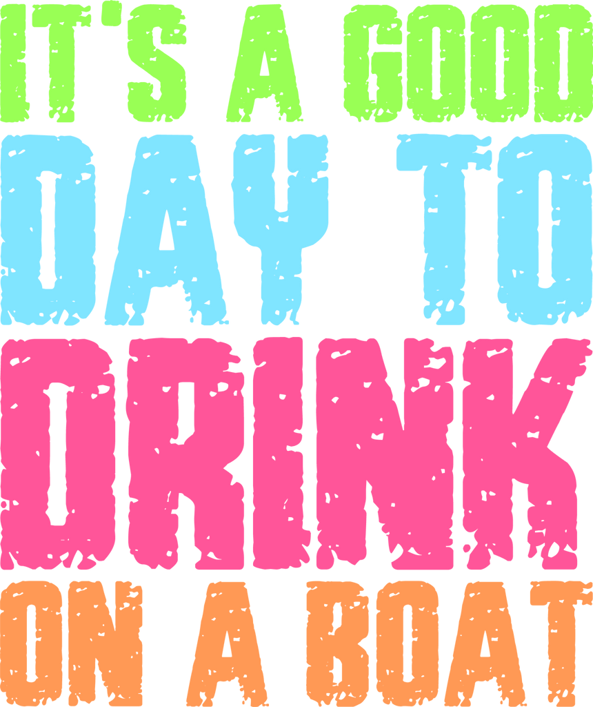 Drink on a Boat DTF Transfer - My Vinyl Craft
