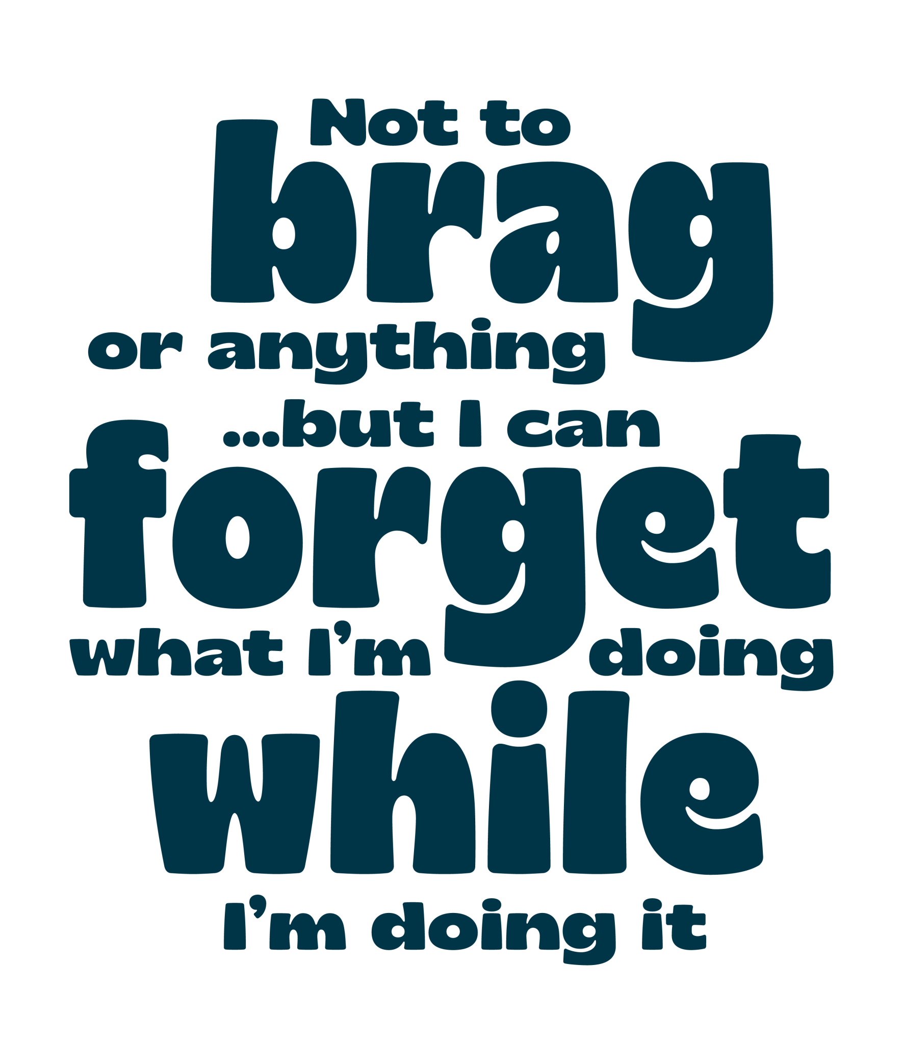 E16 - Not to brag DTF Transfer - My Vinyl Craft