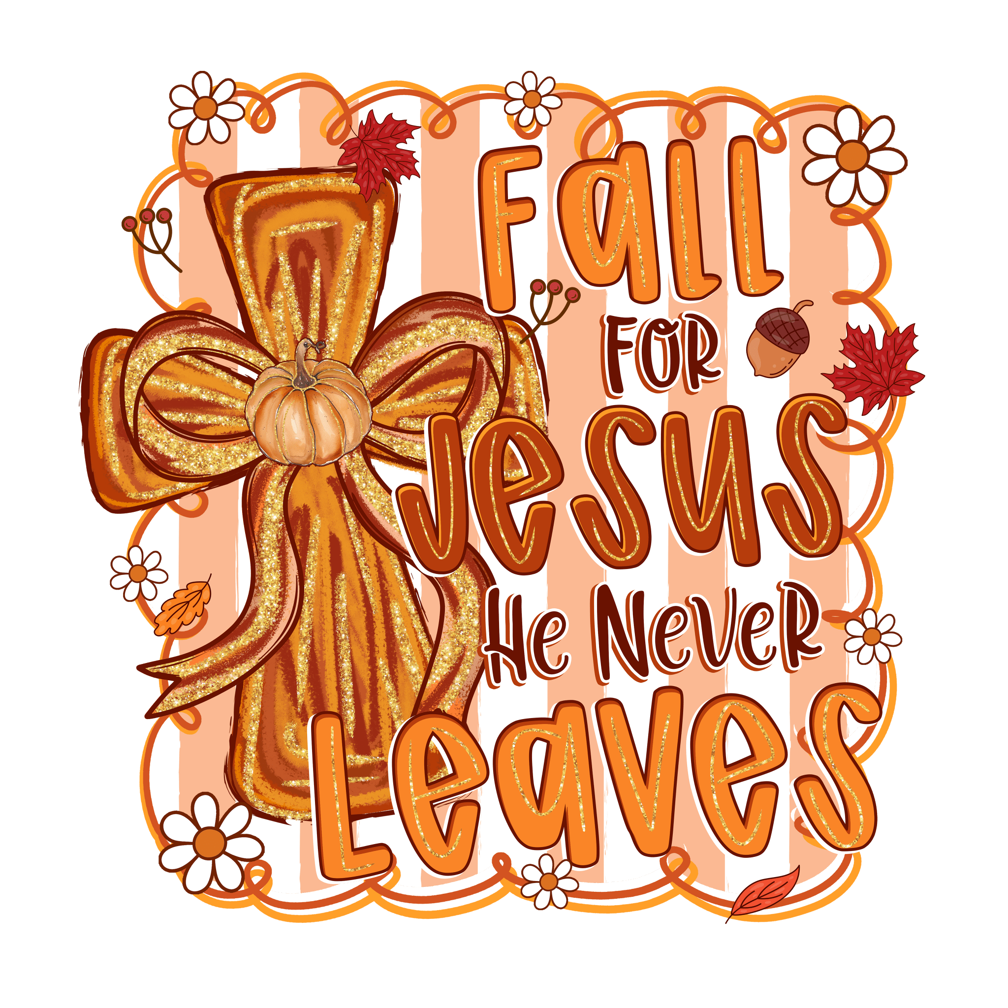 FL33 - Fall for Jesus DTF Transfer - My Vinyl Craft