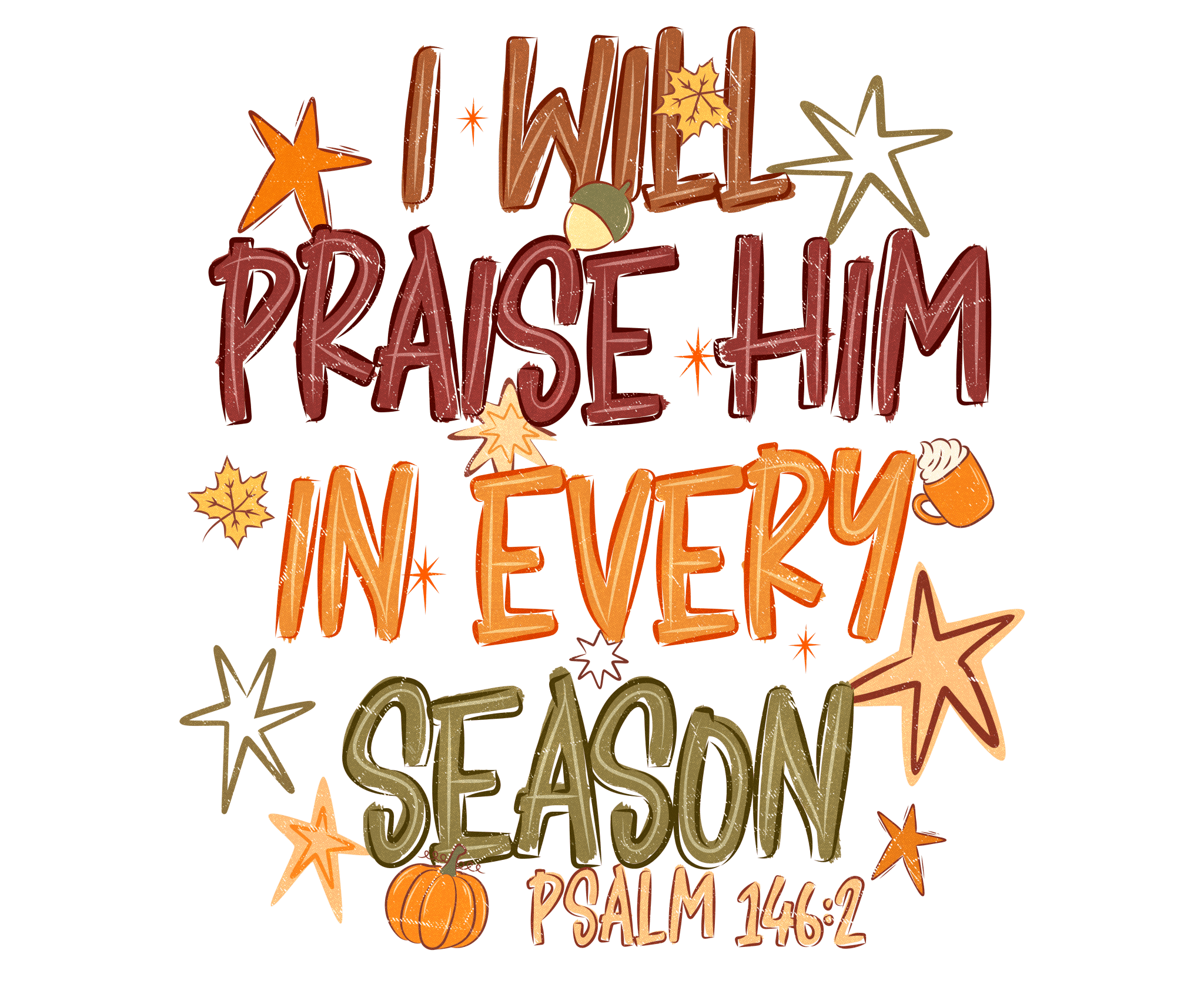 FL9 - Fall Praise Him DTF Transfer - My Vinyl Craft