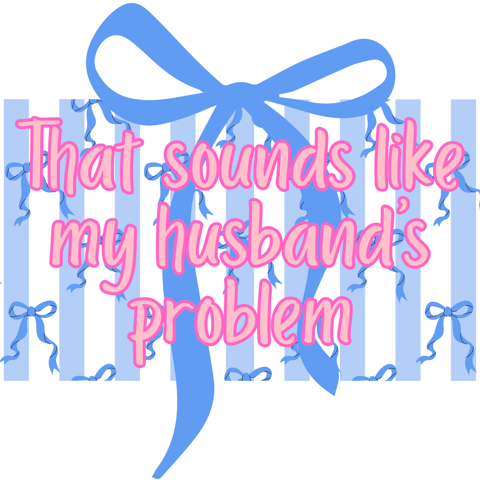 Husband Problem UV DTF Sticker - My Vinyl Craft