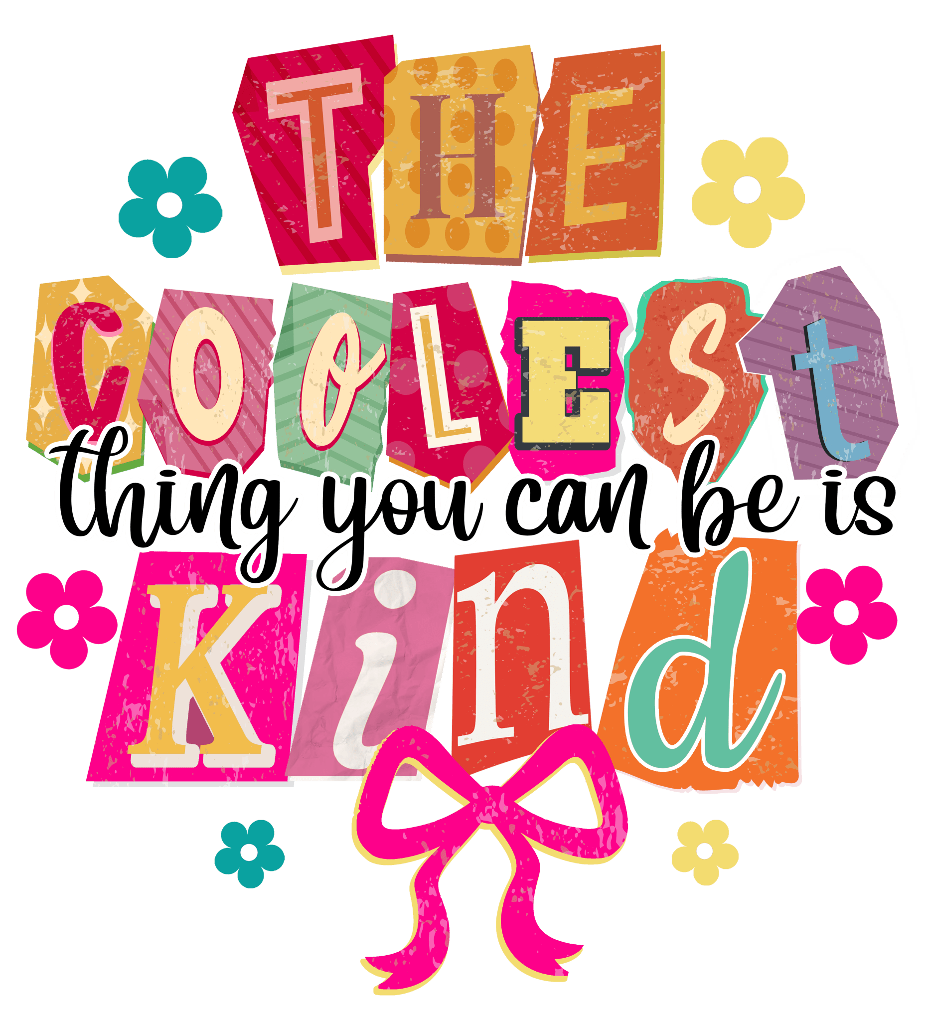 K3 - Cool To Be Kind DTF Transfer - My Vinyl Craft