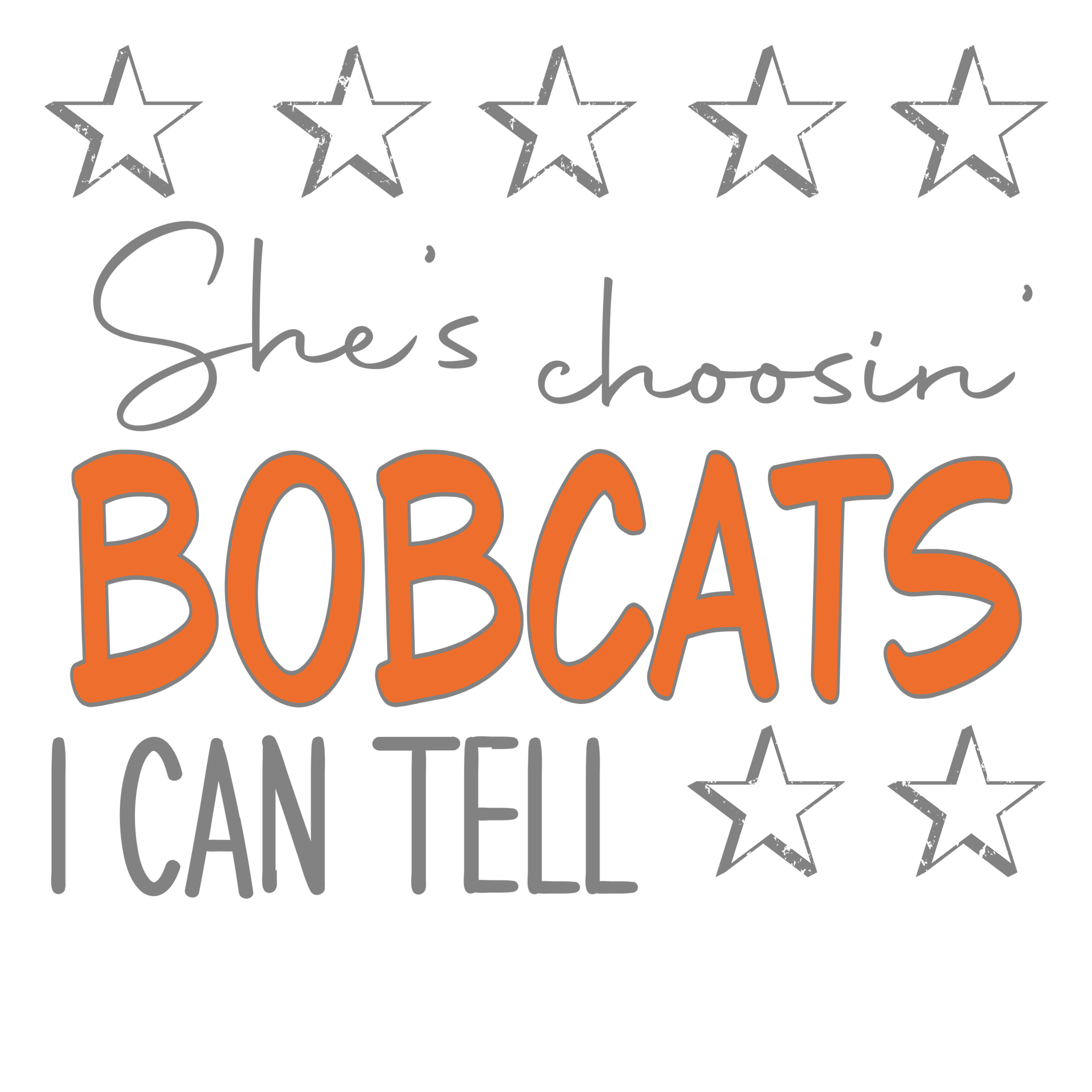 SP7 - Choosin Bobcats DTF Transfer - My Vinyl Craft