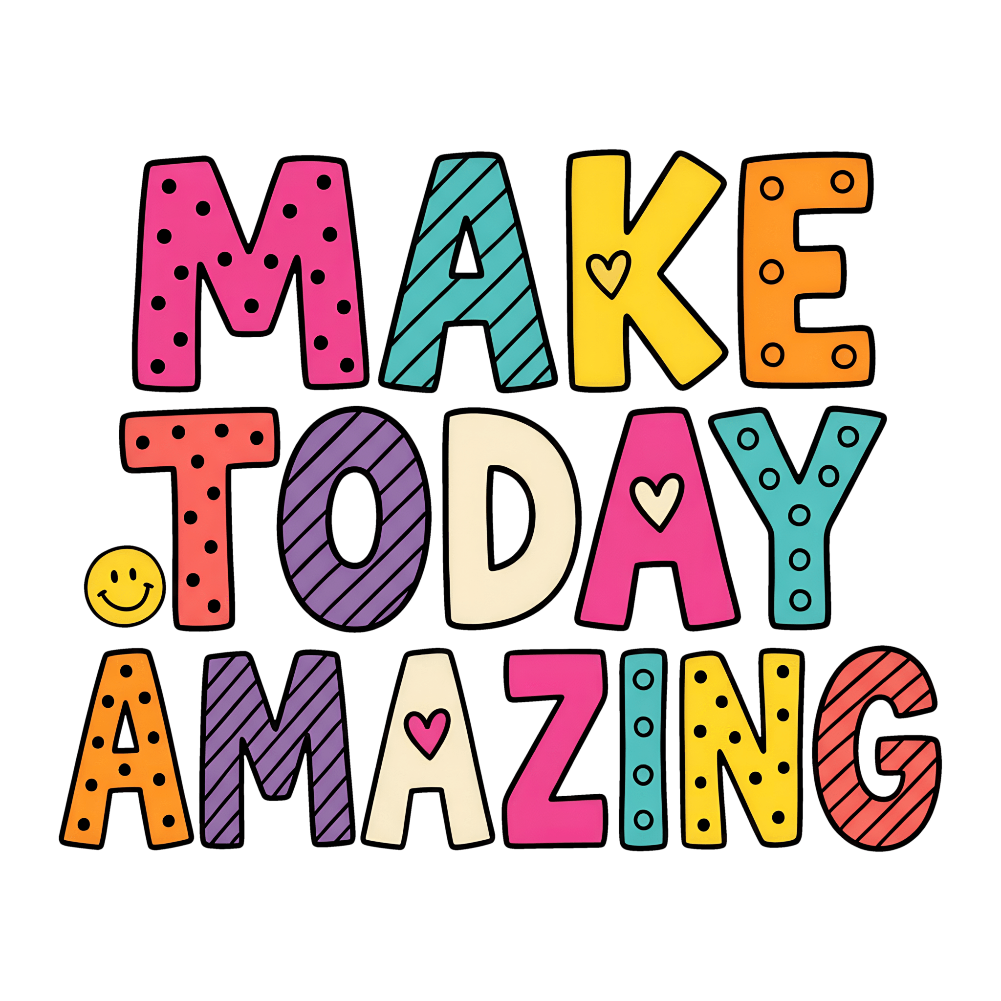 T1 - Make Today Amazing DTF Transfer - My Vinyl Craft