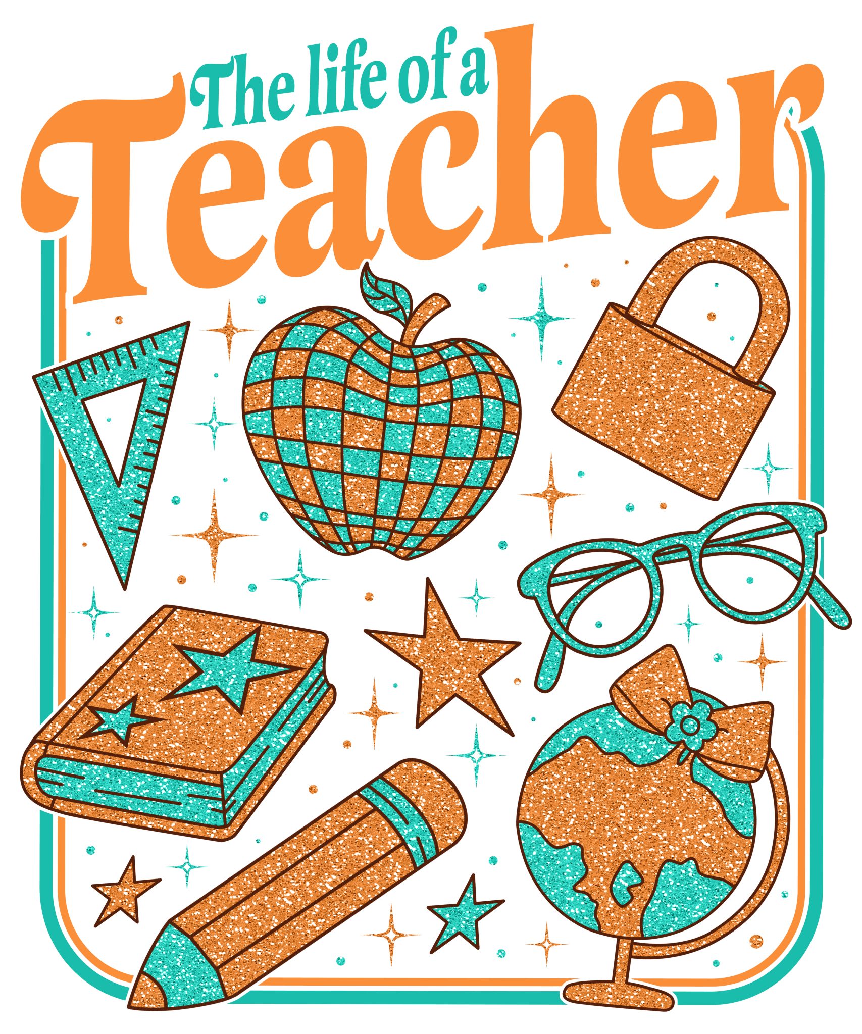 T3 - Life of a Teacher DTF Transfer - My Vinyl Craft