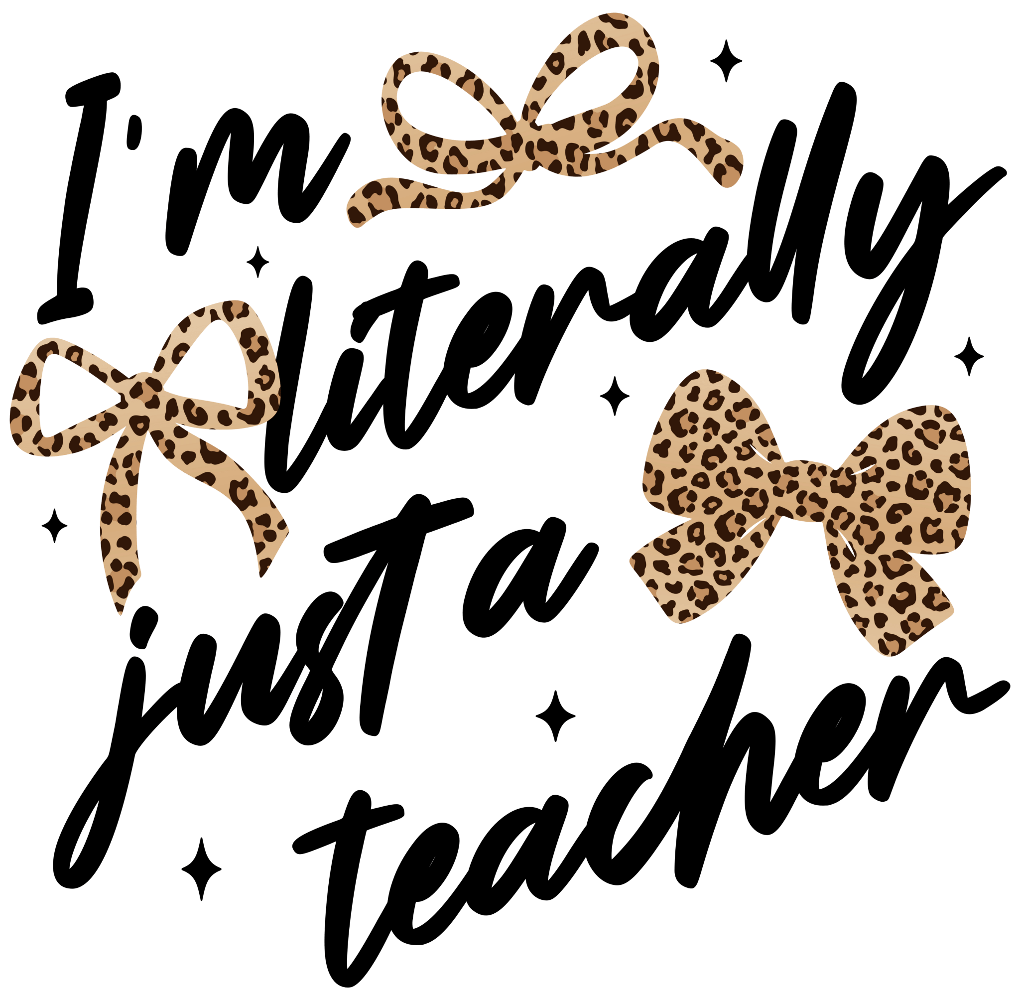 T4 - Just a Teacher DTF Transfer - My Vinyl Craft