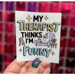Therapist Funny Small UV DTF - My Vinyl Craft
