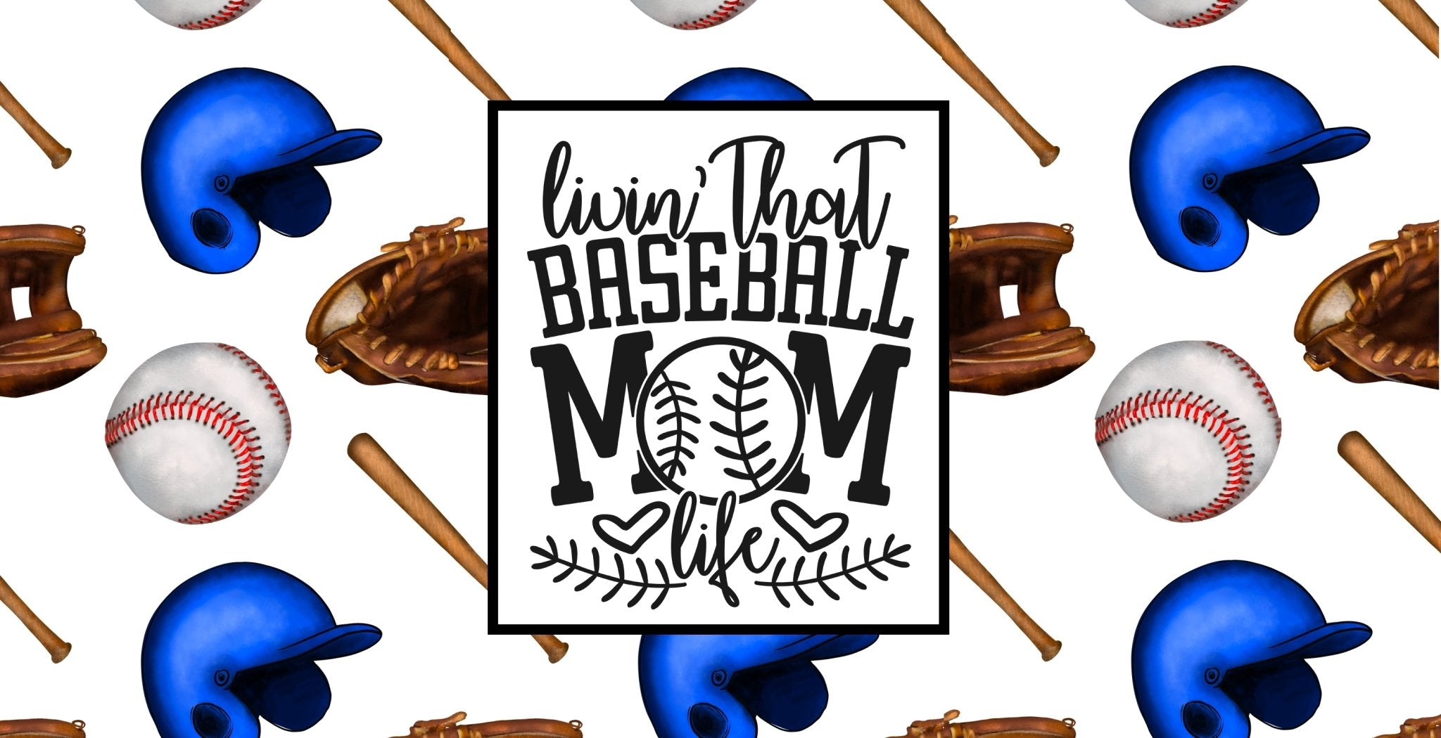 Baseball Life UV DTF Cup Wrap - My Vinyl Craft