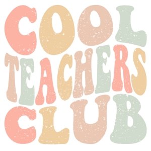 Cool Teachers Club DTF Transfer - My Vinyl Craft