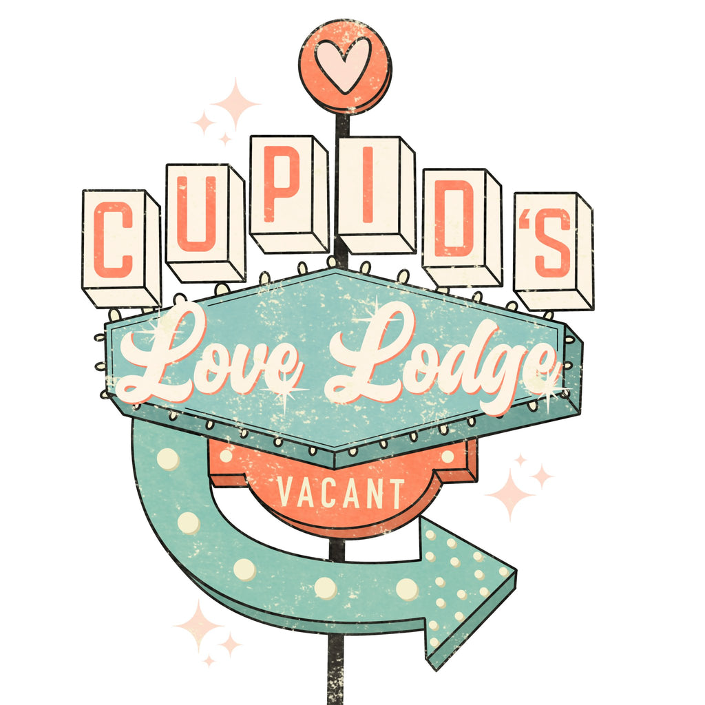 Cupids Love Lodge DTF Transfer - My Vinyl Craft