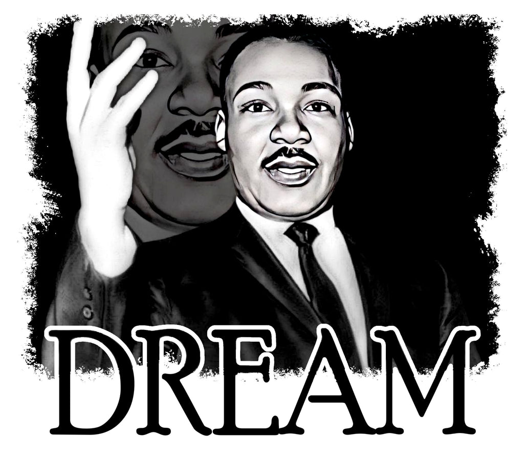 Dream-MLK DTF Transfer - My Vinyl Craft