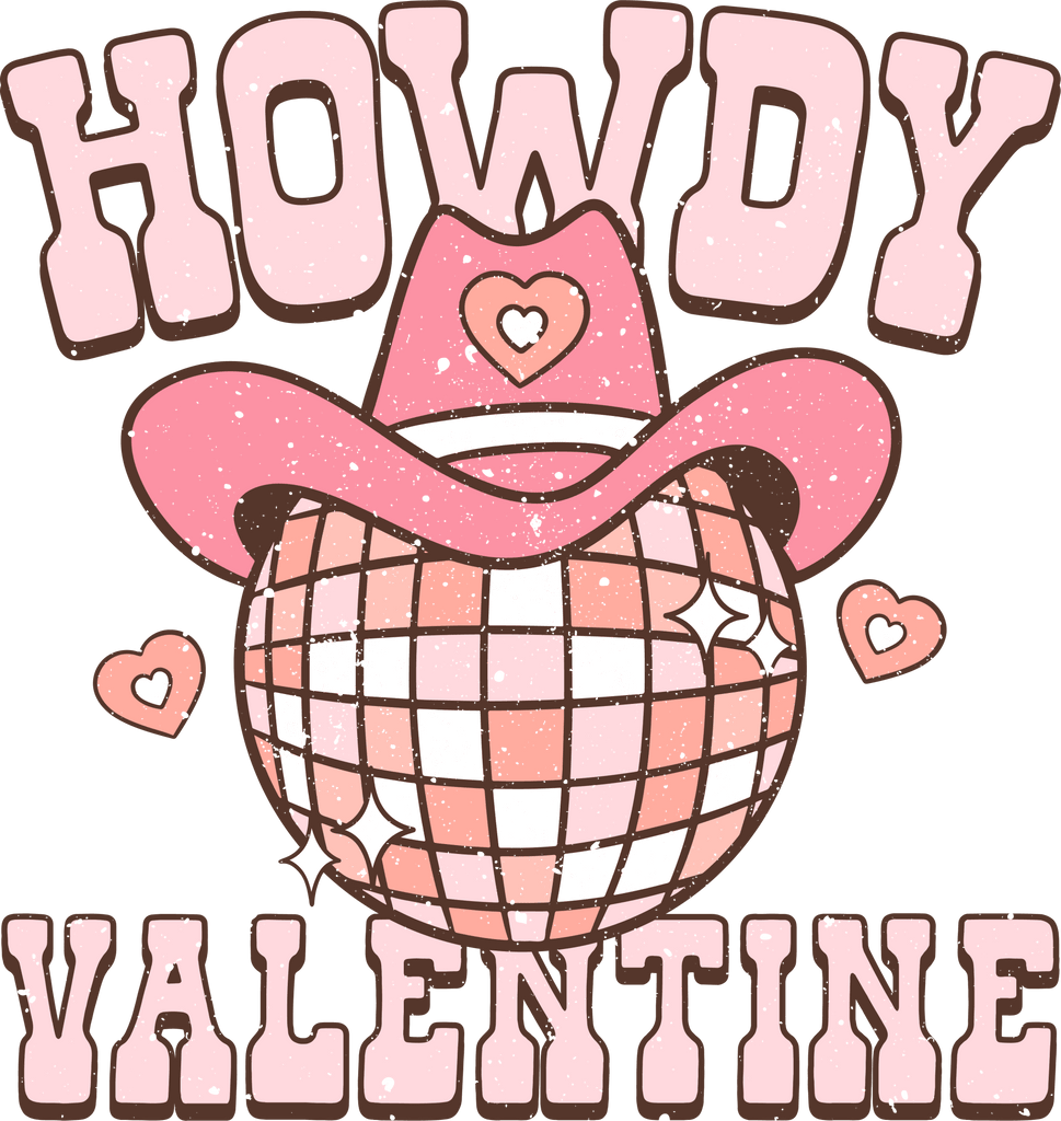 Howdy Valentine DTF Transfer - My Vinyl Craft