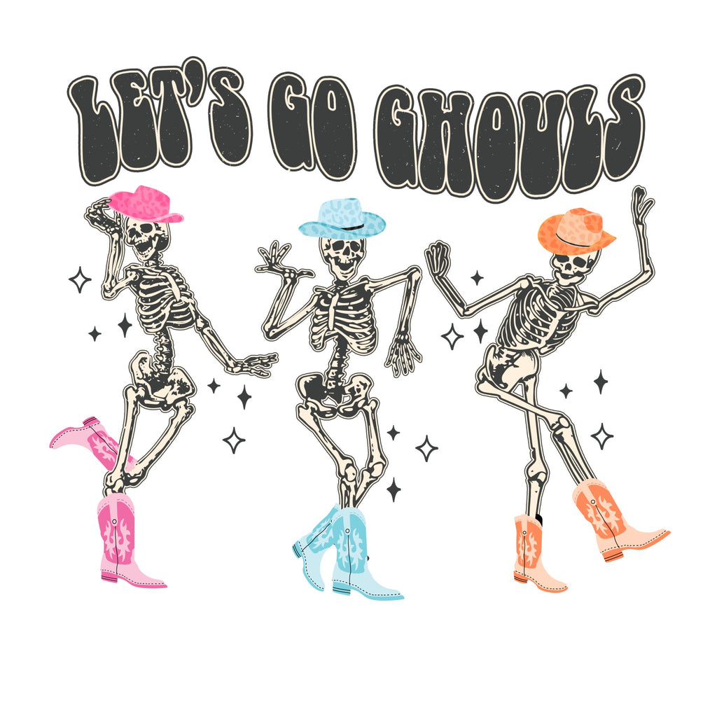 Lets Go Ghouls DTF Transfer - My Vinyl Craft