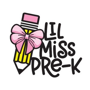 Lil Miss Pre-K DTF Transfer - My Vinyl Craft