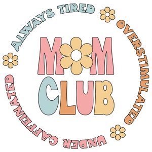 Mom Club DTF Transfer - My Vinyl Craft