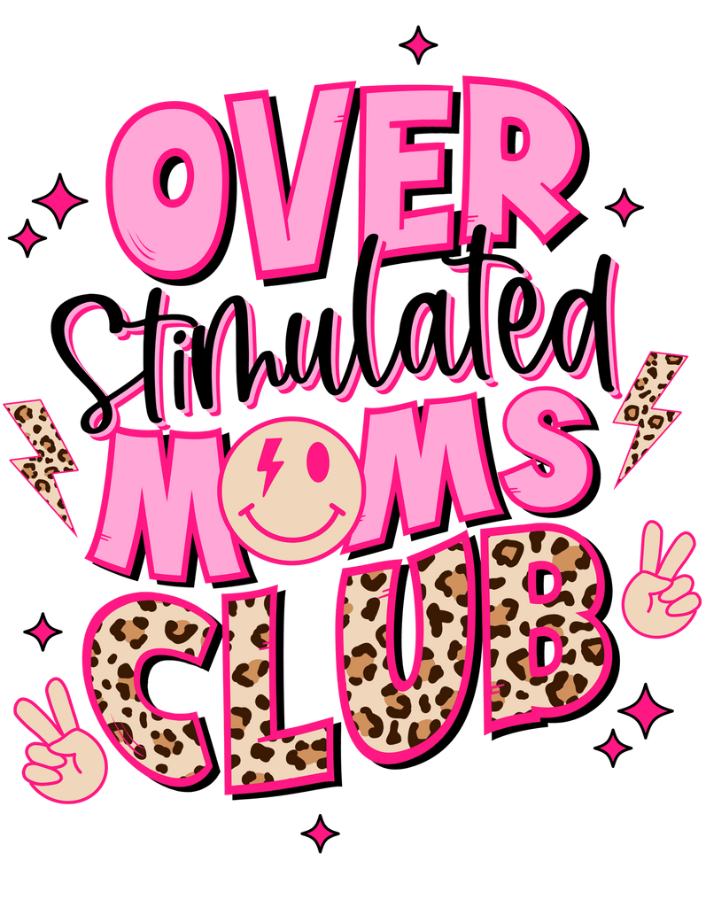 Overstimulated Mom's Club - My Vinyl Craft